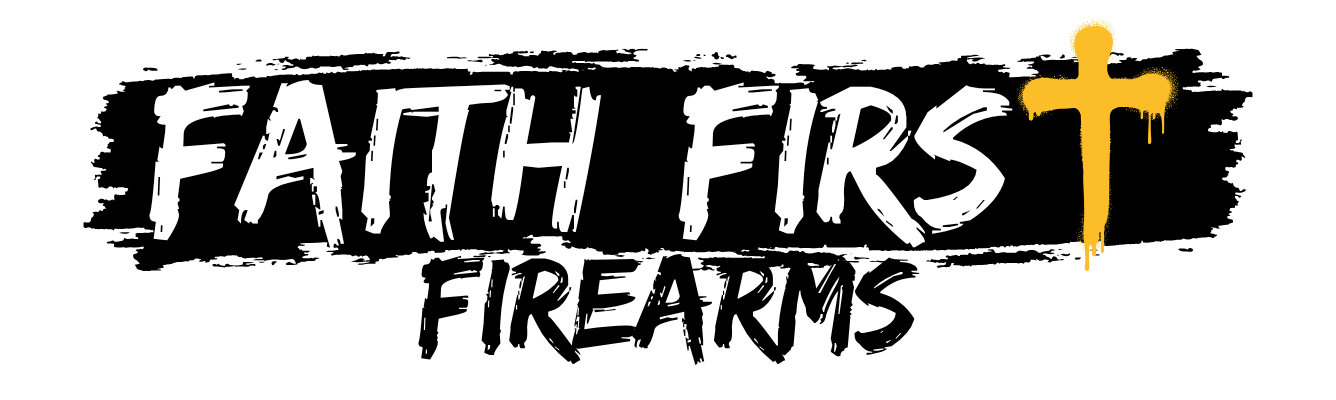 Faith First Firearms — Home